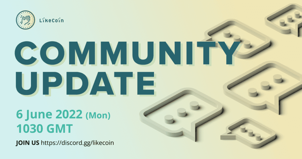 LikeCoin Community Call Minutes #202206