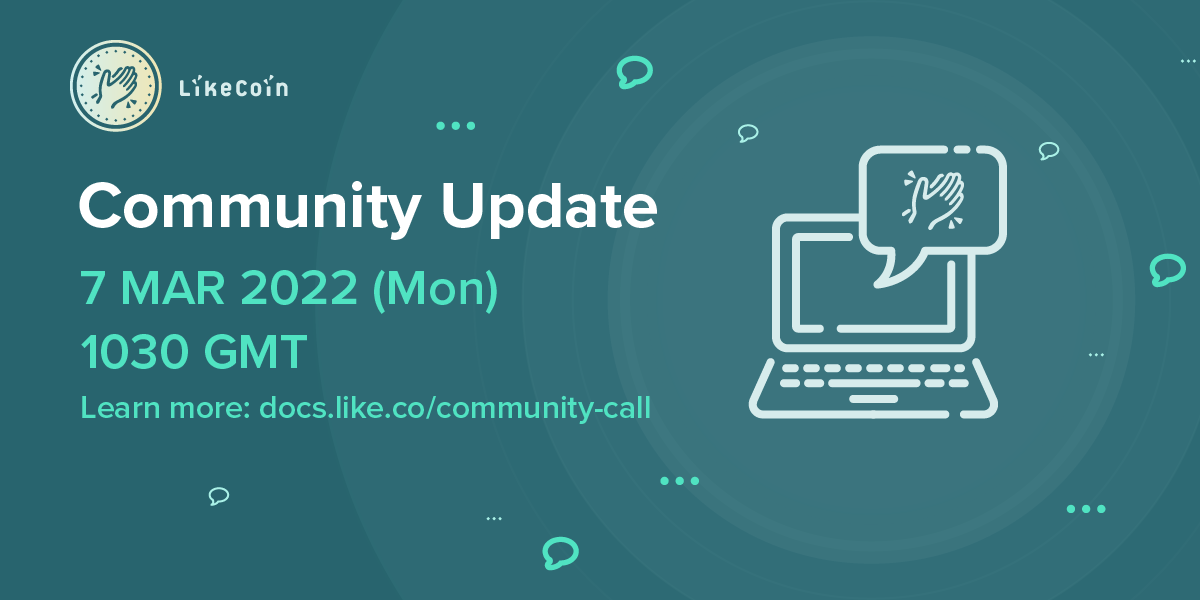 LikeCoin Community Update #202203